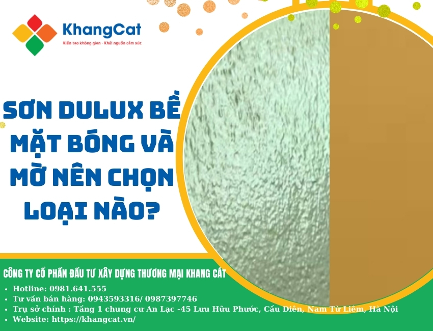 Sơn Dulux bề mặt bóng và mờ nên chọn loại nào?